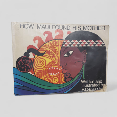 How Maui Found His Mother by Peter Gossage - Books Worth Keeping
